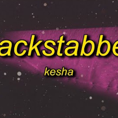 Kesha - Backstabber (sped up/nightcore) | back back backstabber