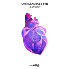 Harshil Kamdar, ISVEL - Heartbeat