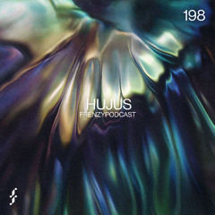 FrenzyPodcast #198 - HUJUS