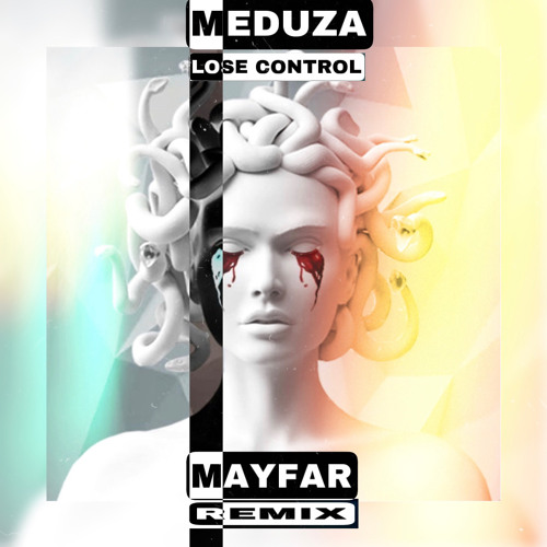 Meduza - Goodboys - Becky Hill- Lose Control (Mayfar Remix)