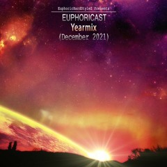 Euphoricast - #53 (Yearmix 2021)