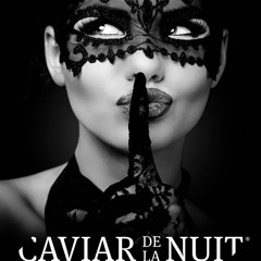 LIVESET Mon petit secret - Caviar de la Nuit 08-10-2022