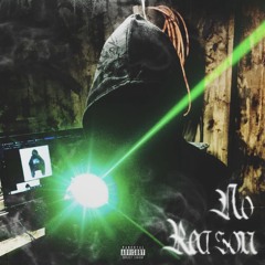 No Reason (drip x witness)