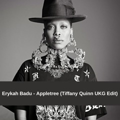 Erykah Badu - Appletree (Tiffany Quinn UKG Edit) *PITCHED UP