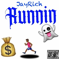 JayRich - Runnin (Prod. By Yozora)