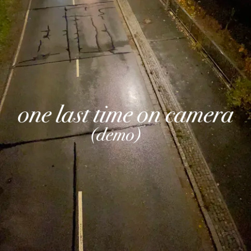 one last time on camera (demo)
