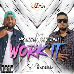 MK Ultra ft. Mad Junia - Work It (ZionProductions).mp3