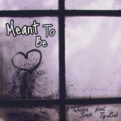 Meant to be (feat. Ty Lab