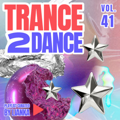 TRANCE2DANCE VOL.41