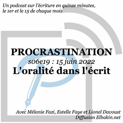 S06e19 - L'oralité dans l'écrit