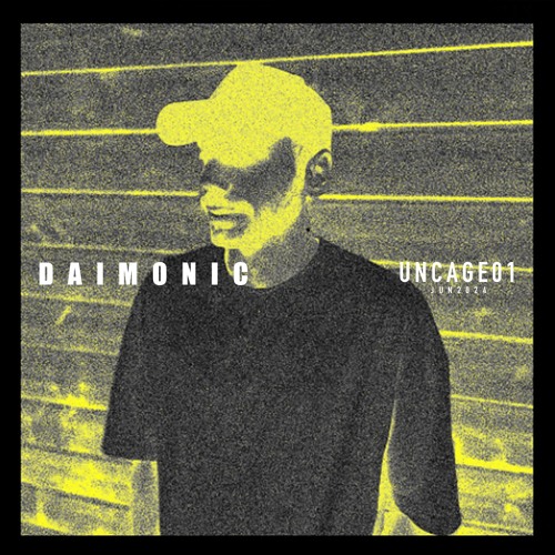 DAIMONIC - UNCAGE01