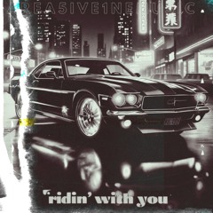 Ridin With You