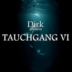 Dirk pres. Tauchgang VI