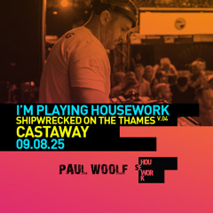 Paul Woolf Guest Mix // Shipwrecked On The Thames Warm Up // 09.08.25