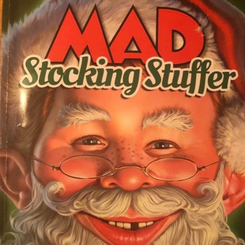 Stream Episode 70-MAD Magazine Stocking Stuffer edition! by Reads and
