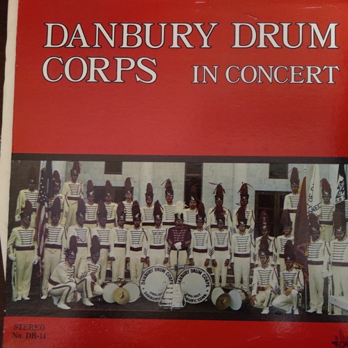 Stream Danbury Drum Corps Listen to Danbury Drum Corps In Concert