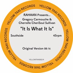 RAHAAN Presents Gregory Carmouche & Cherrelle Cherisoul Sullivan "IT IS WHAT IT IS" Audio Snippets