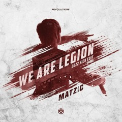 Matzic - We Are Legion (2022 Kick Edit)