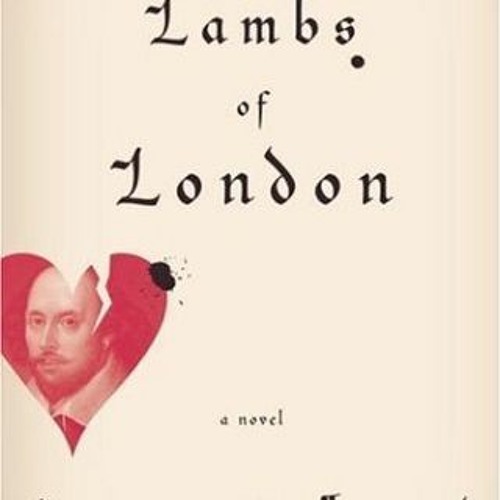 Read/Download The Lambs of London BY : Peter Ackroyd