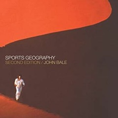 View PDF Sports Geography by  J. Bale