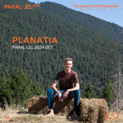 Planatia @ Paral·lel 2024
