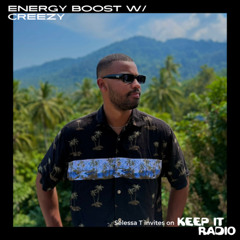Energy Boost w/ Creezy (2024-08-7)