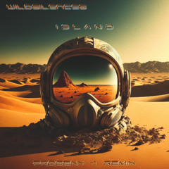 Island  -  Wildsilences  *Progeny -1 Remix*