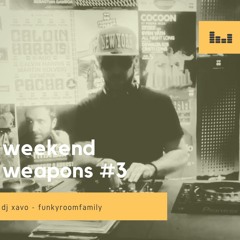 Weekend Weapons #3