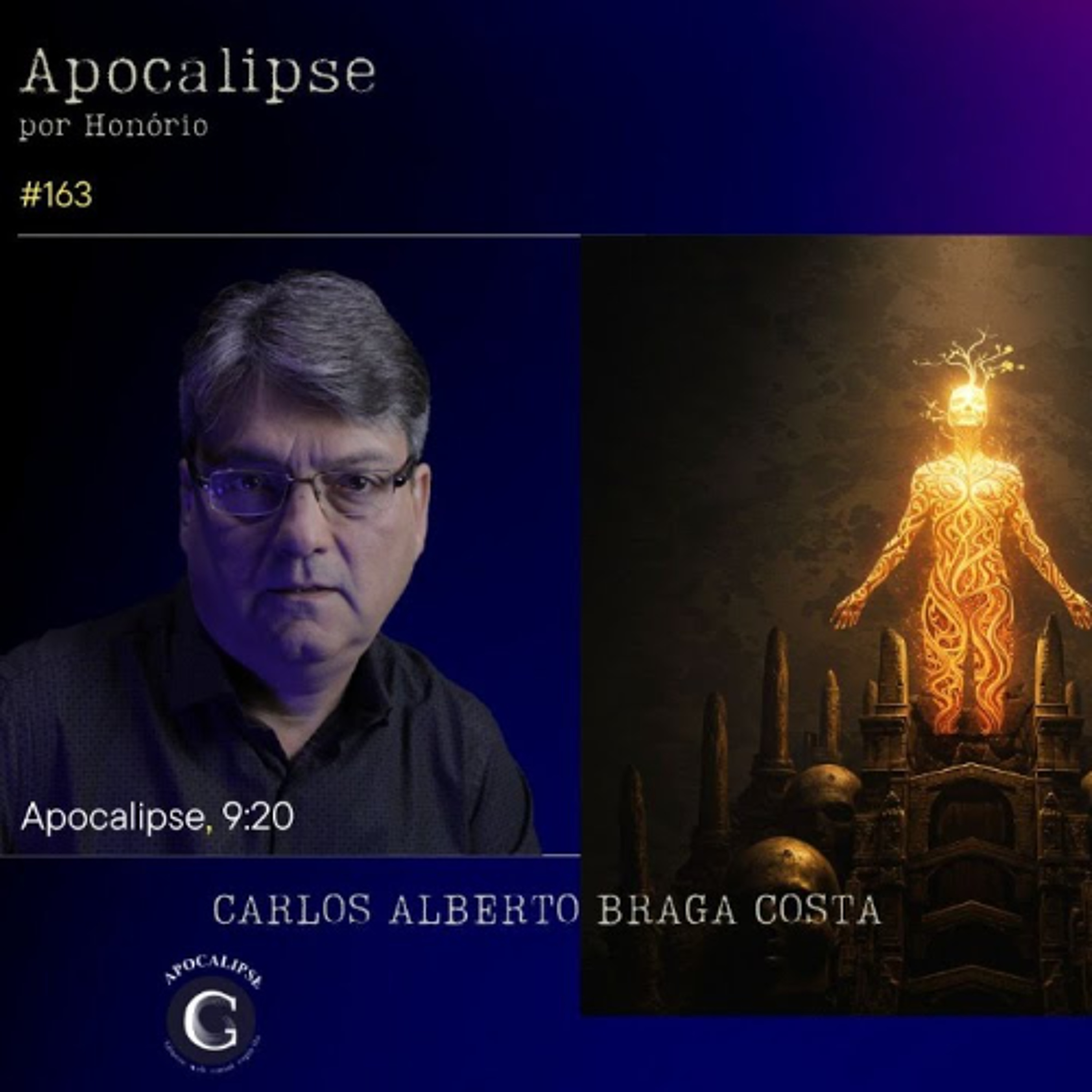 163 - APOCALIPSE POR HONÓRIO - NÃO MORRER PARA REVIVER - A REBELDIA DO ESPÍRITO E A ADORAÇÃO AOS ÍDOLOS episode artwork