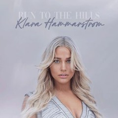Klara Hammarström - Run to the Hills (Hugo Florenzo Remix)