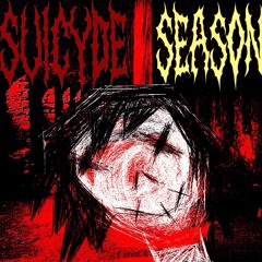 SUICYDE SEASON [RIZZI]