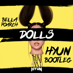 Dolls(HYUN BOOTLEG)-Bella poarch[FREE]