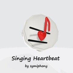 Singing Heartbeat UPDATE