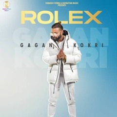 ROLEX  Gagan Kokri Official Video Himansh Verma  Latest Punjabi Song 2020  Navrattan Music.mp3