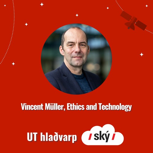 15 - Vincent C. Müller, Ethics in technology and AI