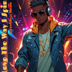 Girls Love The Way I Spin (C. Double34 Music, vocals)