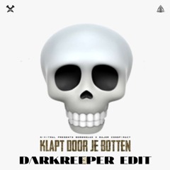 N-Vitral & Major Conspiracy - KLAPT DOOR JE BOTTEN (DARKREEPER EDIT)