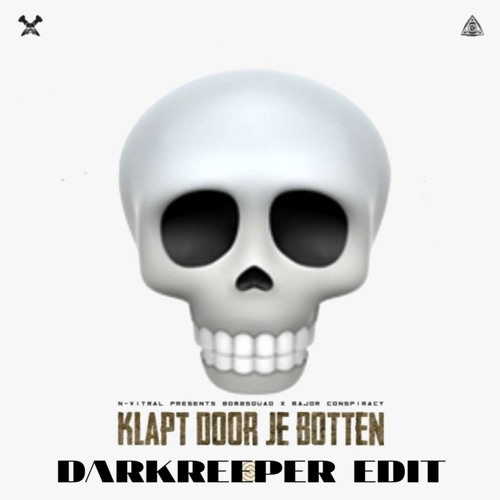 N-Vitral & Major Conspiracy - KLAPT DOOR JE BOTTEN (DARKREEPER EDIT)