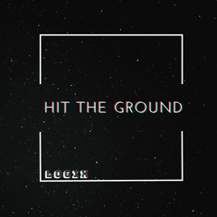 LoGiX - Hit The Ground