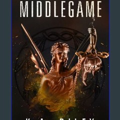 PDF [READ] ❤ Middlegame (The Amnesty Games Book 2) Pdf Ebook