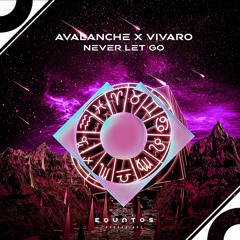 AvAlanche X Vivaro - Never Let Go (Extended)