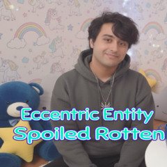 Spoiled Rotten