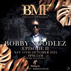 BOBBY NOODLEZ MC Q BMF Episode 2