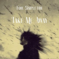 Take Me Away