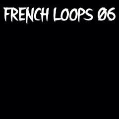 Fhase 87 - French Loops 06.A - (French Loops)