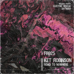 Ket Robinson - Clara (Original Mix) [FR025] / Premiere