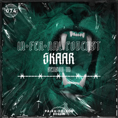 IN•FER•NAL PODCAST #74 - SKAAR