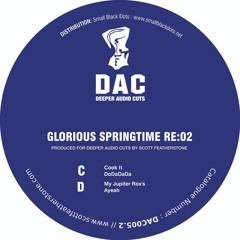 DAC005.2 Glorious Springtime – RE:02