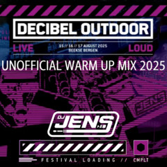 Unofficial Decibel Warm Up Mix 2025