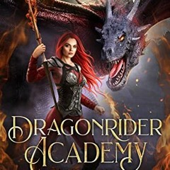 READ PDF 📰 Dragonrider Academy: Season 1: Episodes 1-7 by  A.J. Flowers PDF EBOOK EP